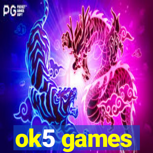 ok5 games